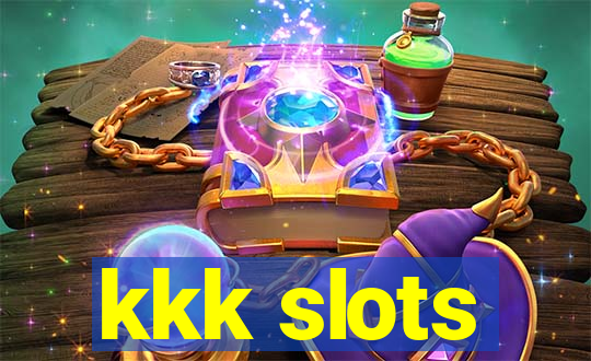 kkk slots